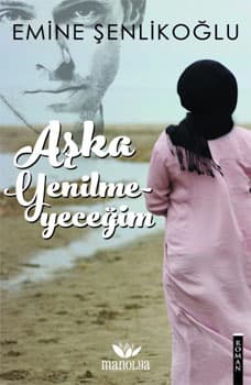 Aşka Yenilmeyeceğim