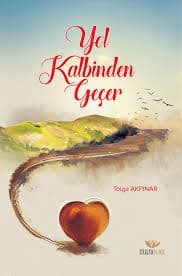 Yol Kalbinden Geçer